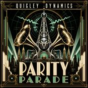 Podcast Quigley Dynamics: Parity Parade