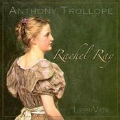 Podcast Rachel Ray by Anthony Trollope (1815 - 1882)