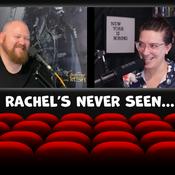 Podcast Rachel's Never Seen...