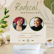Podcast Radical Restoration Podcast
