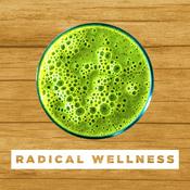 Podcast Radical Wellness