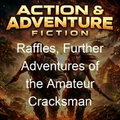 Podcast Raffles, Further Adventures of the Amateur Cracksman