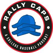 Podcast Rally Caps: A College Baseball Podcast