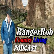 Podcast RangerRob Country Living Podcast