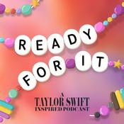 Podcast Ready For It - A Taylor Swift Inspired Podcast