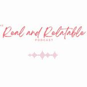 Podcast Real and Relatable Podcast