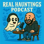 Podcast Real Hauntings Real Ghost Stories