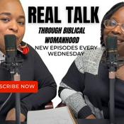 Podcast Real Talk Through Biblical Womanhood