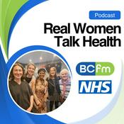 Podcast Real Women Talk Health