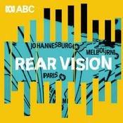 Podcast Rear Vision — How History Shaped Today