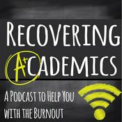 Podcast Recovering Academics