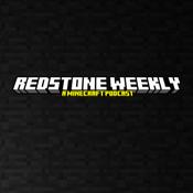 Podcast Redstone Weekly - A Minecraft Podcast