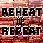 Podcast Reheat or Repeat