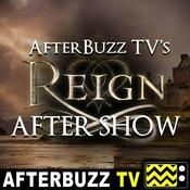 Podcast Reign Reviews and After Show - AfterBuzz TV