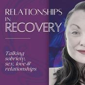 Podcast Relationships In Recovery