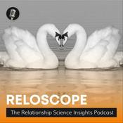 Podcast Reloscope: The Relationship Science Insights Podcast