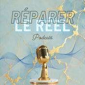 Podcast Réparer le réel