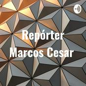 Podcast Repórter Marcos Cesar
