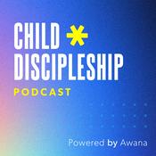 Podcast The Child Discipleship Podcast