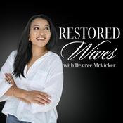 Podcast Restored Wives