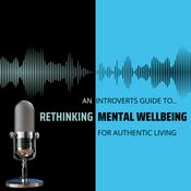 Podcast ReThinking Mental Wellbeing