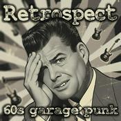 Podcast Retrospect '60s Garage Punk Show