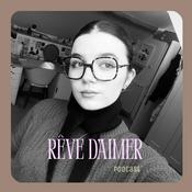 Podcast Rêve d’aimer