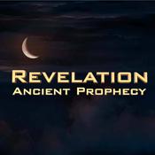 Podcast Revelation Ancient Prophecy