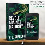 Podcast Revolt Against Maturity - R.J. Rushdoony, Chalcedon Foundation Free Audiobook (Audiobook)