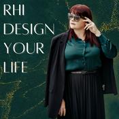 Podcast RHI Design Your Life