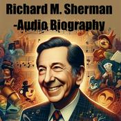 Podcast Richard M. Sherman - Audio Biography
