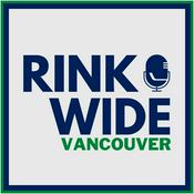 Podcast Rink Wide: Vancouver