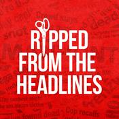 Podcast Ripped From The Headlines