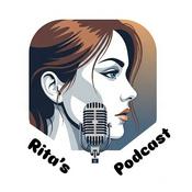 Podcast Rita's Podcast - Life unfiltered