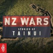 Podcast NZ Wars: Stories of Tainui