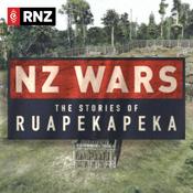 Podcast NZ Wars: The Stories of Ruapekapeka