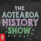 Podcast The Aotearoa History Show