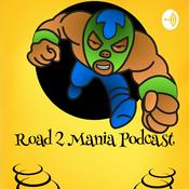Podcast Road 2 Mania Podcast