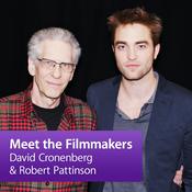 Podcast Robert Pattinson and David Cronenberg: Meet the Filmmakers