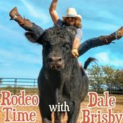 Podcast Rodeo Time with Dale Brisby