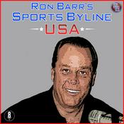 Podcast Ron Barr’s Sports Byline USA
