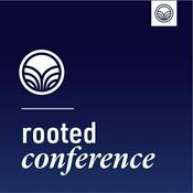 Podcast Rooted Conference