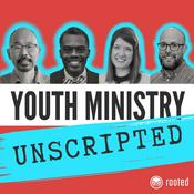 Podcast Youth Ministry Unscripted: The Rooted Youth Ministry Podcast