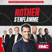 Podcast Rothen s'enflamme