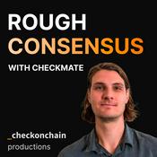 Podcast Rough Consensus with Checkmate