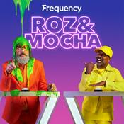 Podcast Roz & Mocha