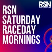 Podcast RSN Saturday Raceday Mornings