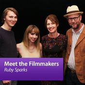 Podcast Ruby Sparks: Meet the Filmmakers