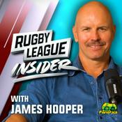 Podcast Rugby League Insider with James Hooper