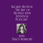 Podcast Sacred Motion_ The Art Of Moving With Intention Episode We Manifest